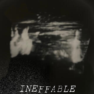 Ineffable