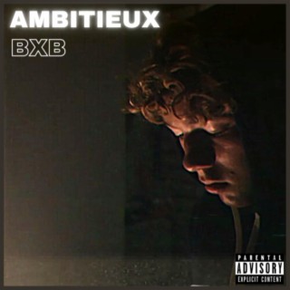 Ambitieux