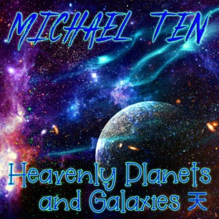 Heavenly Planets And Galaxies
