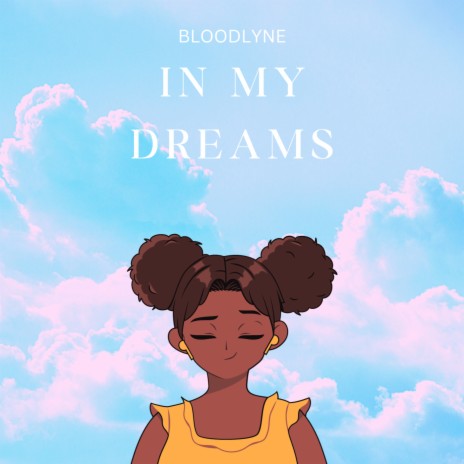 In My Dreams | Boomplay Music