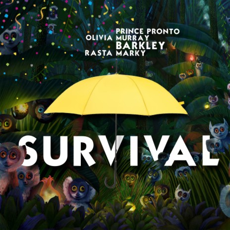 Survival ft. Olivia Murray, Barkley & Rasta Marky | Boomplay Music