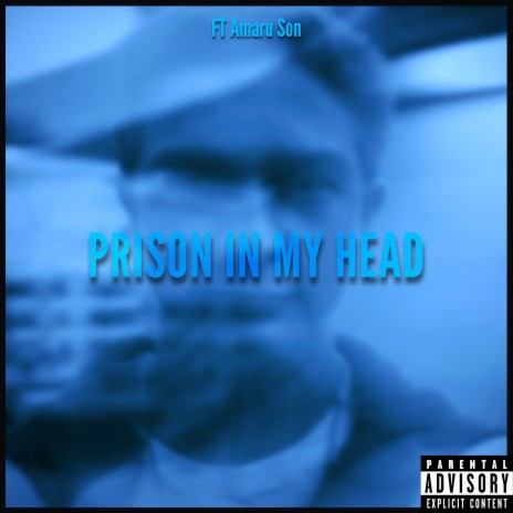 Prison In My Head (Sped Up) ft. Amaru Son | Boomplay Music