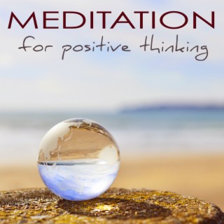 Meditation for Positive Thinking: Self Esteem, Self Confidence, Stress Relief Spiritual Healing Music