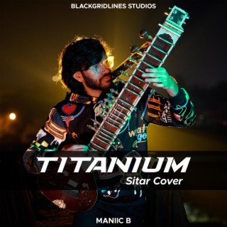 Titanium (Sitar Cover)