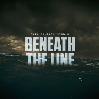 Beneath the line