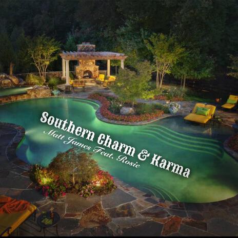 Southern Charm & Karma ft. Rosie | Boomplay Music