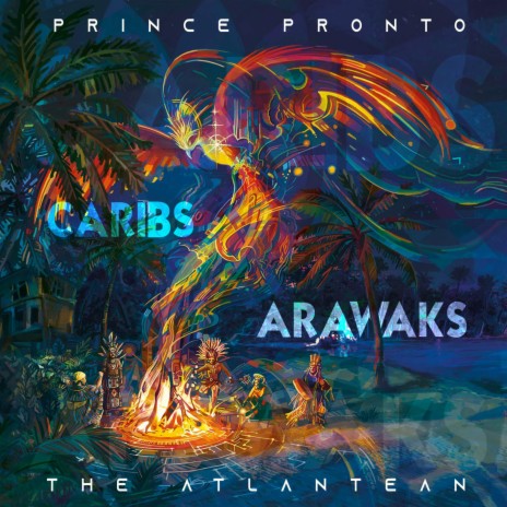 Caribs & Arawaks ft. The Atlantean | Boomplay Music