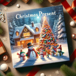 Christmas Present lyrics | Boomplay Music