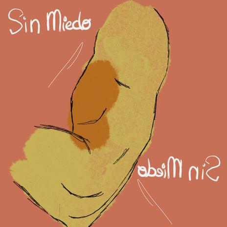 Sin Miedo | Boomplay Music