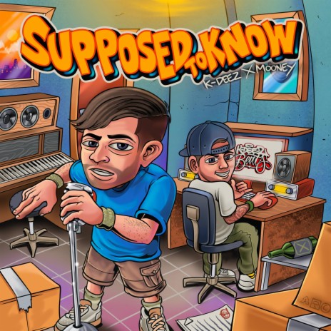 Supposed to know ft. K-Deez