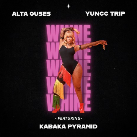 Whine ft. Yungg Trip & Kabaka Pyramid | Boomplay Music
