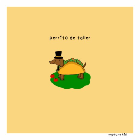 perrito de taller | Boomplay Music