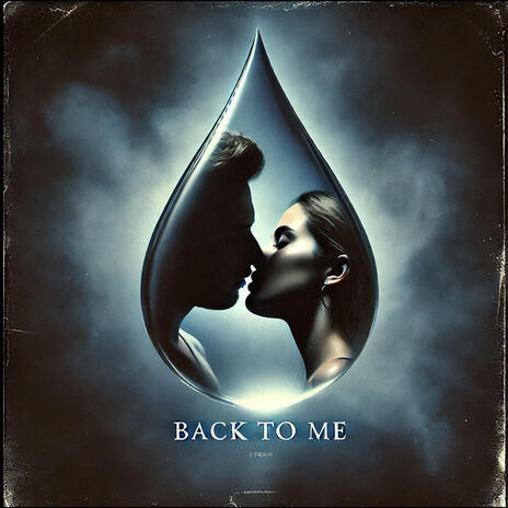 Back To Me | Boomplay Music