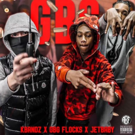 GBG ft. GBG Flocks & JetBaby