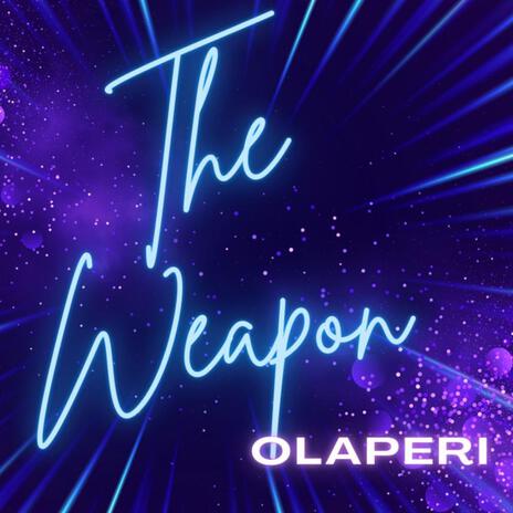 The Weapon | Boomplay Music