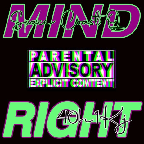 Mind Right ft. Space Coast Q