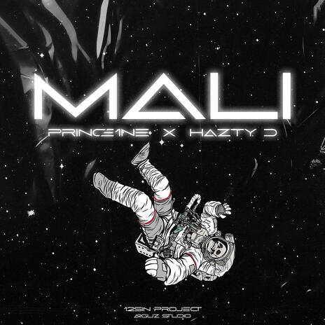 MALI ft. Prince1ne & Hazty D | Boomplay Music