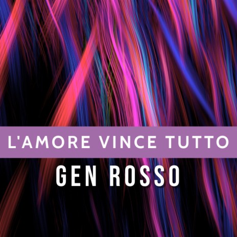 L'amore vince tutto | Boomplay Music