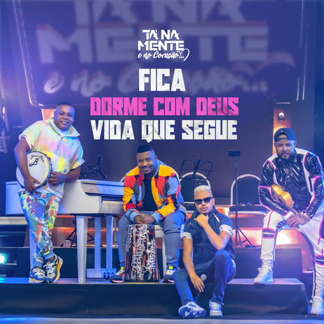 Fica / Dorme Com Deus / Vida Que Segue (Ao Vivo) | Boomplay Music