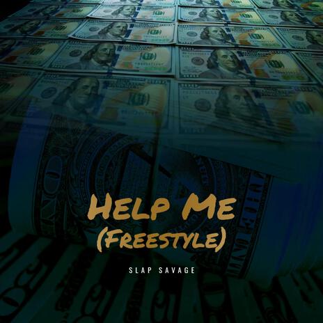 Help Me Freestyle | Boomplay Music