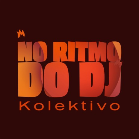 No Ritmo Do DJ | Boomplay Music