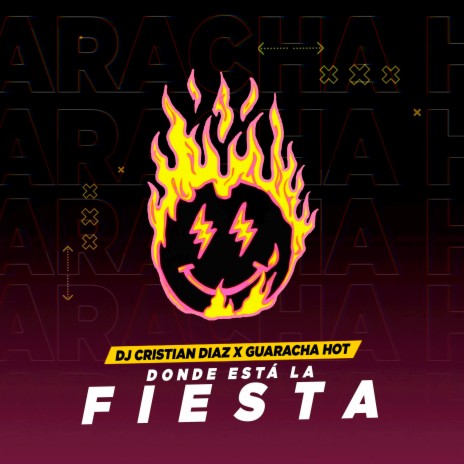 Donde está la fiesta ft. Dj Cristian Diaz