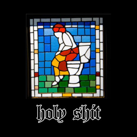 Holy Shit ft. Lucas DiLeo | Boomplay Music