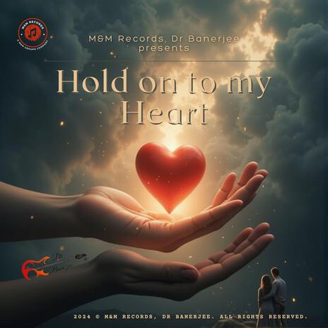 Hold On To My Heart