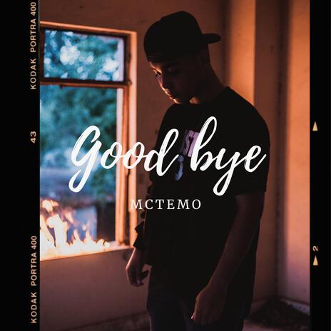 Good Bye | Boomplay Music