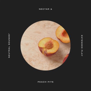 Nectar & Peach Pits