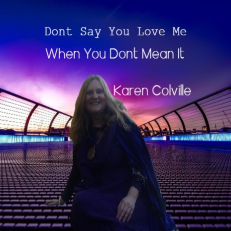 Dont Say You Love Me