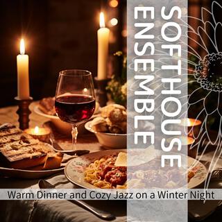 Warm Dinner and Cozy Jazz on a Winter Night