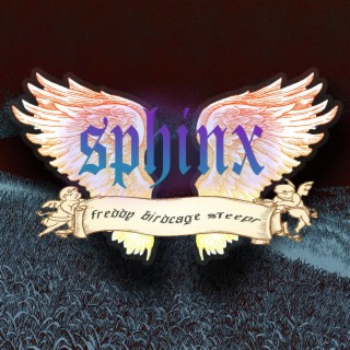 sphinx ft. FREDDY & SLEEPR lyrics | Boomplay Music