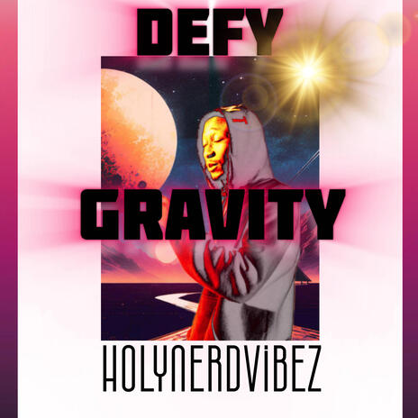 Defy Gravity | Boomplay Music