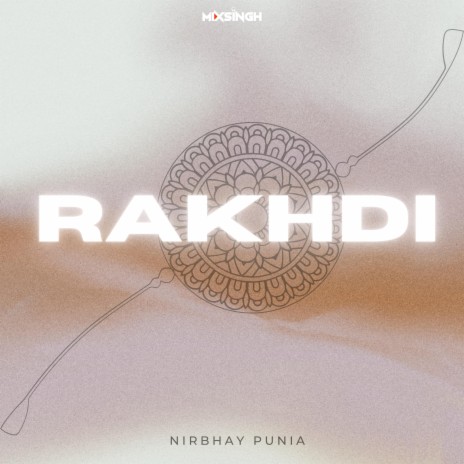 Rakhdi ft. Mixsingh | Boomplay Music