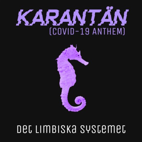 Karantän (Covid-19 Anthem)