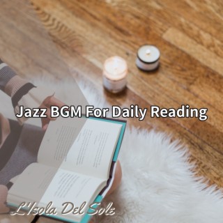 Jazz Bgm for Daily Reading