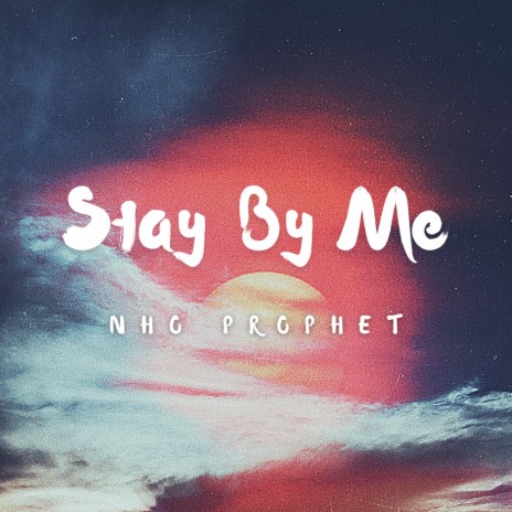 Stay By Me