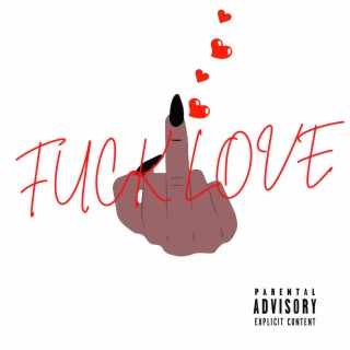 Fuck Love