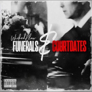 Funerals & Court Dates