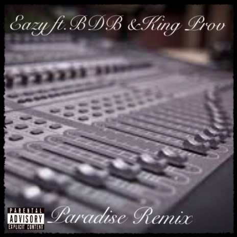 Paradise Remix ft. BDB & King Prov | Boomplay Music