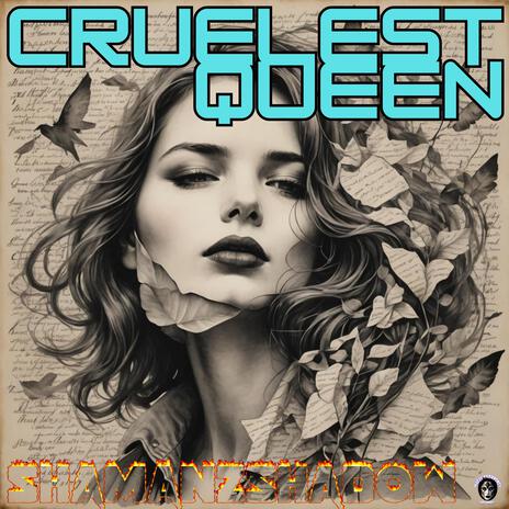 Cruelest Queen