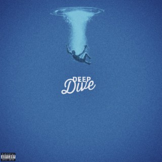 Deep Dive lyrics | Boomplay Music