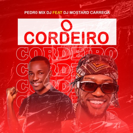 O Cordeiro ft. Dj Mostard Carrega | Boomplay Music