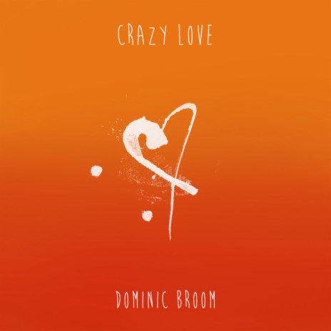 Crazy Love | Boomplay Music