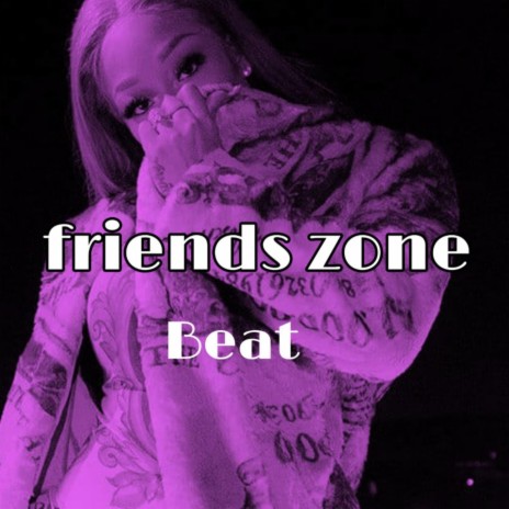 Friends Zone Instrumentals