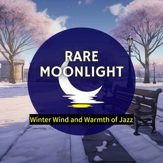 Winter Wind and Warmth of Jazz