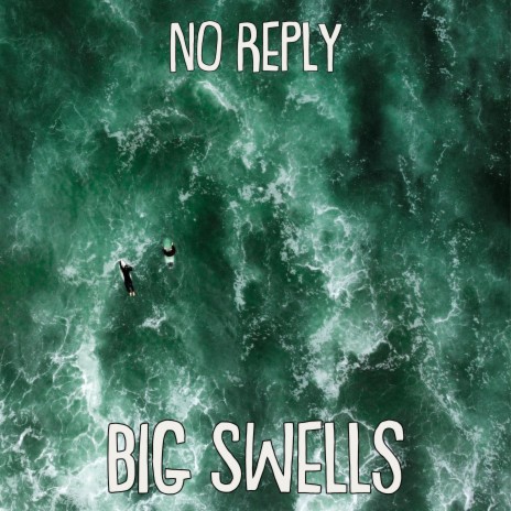 Big Swells