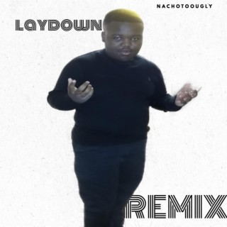 Laydown (Remix)