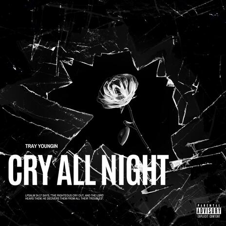 Cry All Night | Boomplay Music